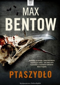 Max Bentow — Ptaszydło