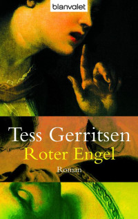 Tess Gerritsen — Roter Engel