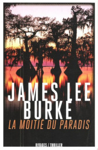 James Lee Burke — La moitié du Paradis