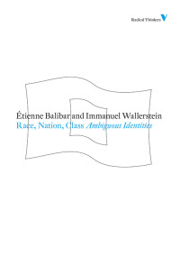 tienne Balibar;Immanuel Wallerstein; & Immanuel Wallerstein — Race, Nation, Class