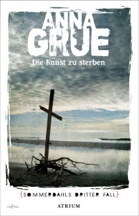 Grue, Anna — Die Kunst zu sterben