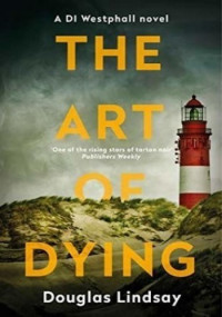 Douglas Lindsay — The Art of Dying