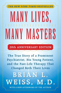 Brian L. Weiss — Many Lives, Many Masters