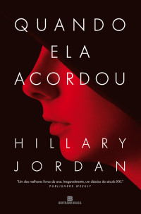 Hillary Jordan — Quando ela acordou