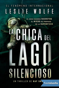 Leslie Wolfe — La chica del Lago Silencioso