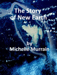 Michelle Murrain & Maxwell Pearl — The Story of New Earth