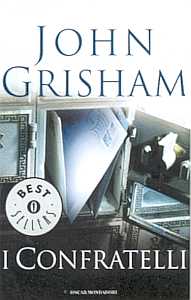 John Grisham [Grisham, John] — I Confratelli