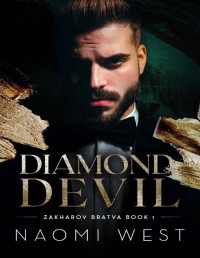 Naomi West — Diamond Devil (Zakharov Bratva Book 1)