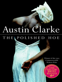 Austin Clarke — The Polished Hoe
