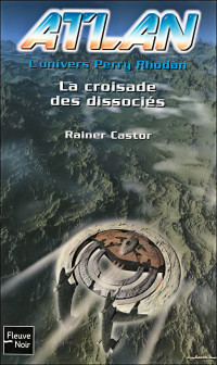 Castor Rainer [Rainer, Castor] — La croisade des disociés