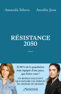 Aurélie Jean, Amanda Sthers — Résistance 2050