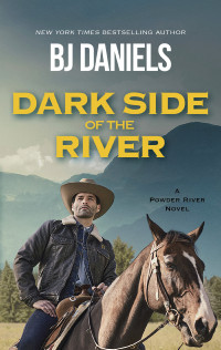 B.J. Daniels — Dark Side of the River