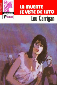 Lou Carrigan — La muerte se viste de luto