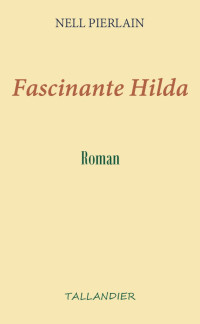 Nell Pierlain [Pierlain, Nell] — Fascinante Hilda