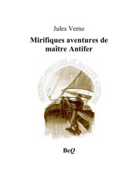 Verne, Jules — Mirifiques aventures de maître Antifer