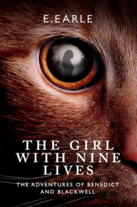 E. Earle — The Girl With Nine Lives
