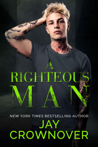 Jay Crownover — A Righteous Man