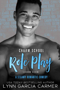 Lynn Garcia Carmer — Charm School Role Play: Lesson 7