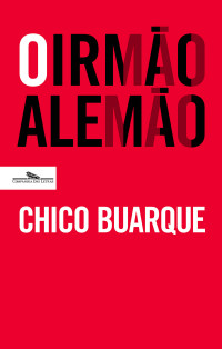 Chico Buarque — O irmão alemão