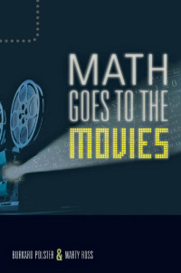 Burkard Polster & Marty Ross — Math Goes to the Movies