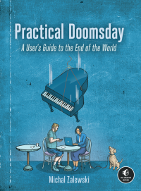 Michal Zalewski; — Practical Doomsday