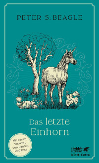 Peter S. Beagle; — Das letzte Einhorn