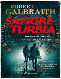 Robert Galbraith — Sangre Turbia (Cormoran Strike 5)