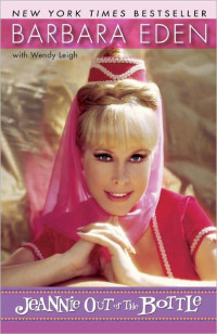 Barbara Eden; Wendy Leigh — Jeannie Out of the Bottle