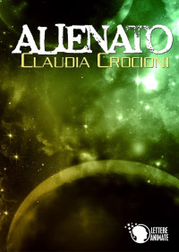 Crocioni Claudia — Crocioni Claudia - 2015 - Alienato