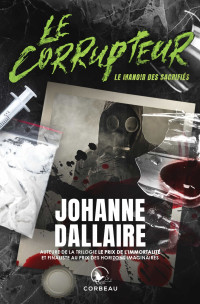 Johanne Dallaire — Le manoir des sacrifiés (Le Corrupteur 4)