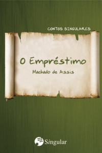 Machado de Assis — O Empréstimo