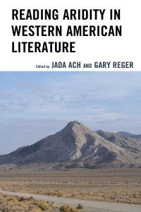 Jada Ach, Gary Reger — Reading Aridity in Western American Literature