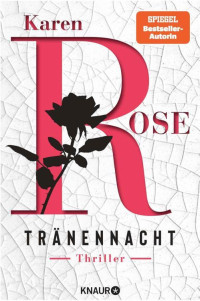 Karen Rose — Tränennacht