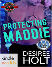 Desiree Holt [Holt, Desiree] — Protecting Maddie