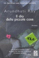 Arundhati Roy — Il dio delle piccole cose: romanzo