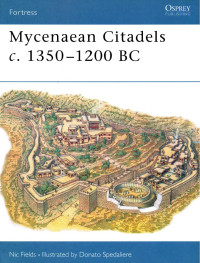 Nic Fields — Mycenaean Citadels C. 1350–1200 BC