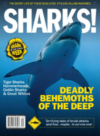 Blanchard K. — Sharks!: Deadly Behemoths Of The Deep