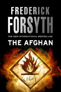 Frederick Forsyth [Forsyth, Frederick] — The Afghan