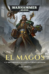 Dan Abnett — Los Magos (Warhammer 40,000)