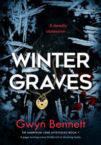 Gwyn Bennett — Winter Graves