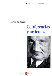 Martin Heidegger — Conferencias y artículos