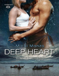 Micol Manzo [Manzo, Micol] — Deep heart