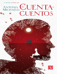 Antonia Michaelis — El Cuentacuentos