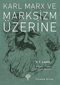 Vladimir Lenin — Karl Marx ve Marksizm Uzerine