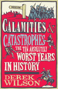 Derek Wilson — Calamities and Catastrophes