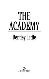 Bentley Little — The Academy