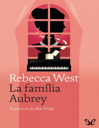 Rebecca West — LA FAMÍLIA AUBREY