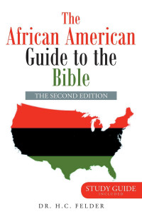 Felder, H.C. — The African American Guide to the Bible (The Second Edition)