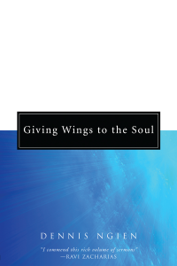 Dennis Ngien; — Giving Wings to the Soul