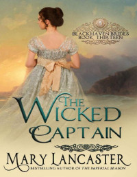 Mary Lancaster & Dragonblade Publishing — The Wicked Captain (Blackhaven Brides Book 13)